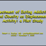 Contains the text "Treatment of Eating Addiction and Obesity as Displacement Activity: A Pilot Study," a presentation by Dr. Robert A. Pretlow at the 9th International Conference on Obesity and Chronic Diseases