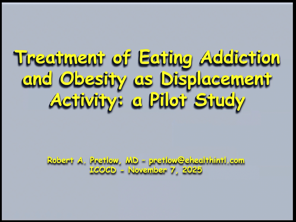 Contains the text "Treatment of Eating Addiction and Obesity as Displacement Activity: A Pilot Study," a presentation by Dr. Robert A. Pretlow at the 9th International Conference on Obesity and Chronic Diseases